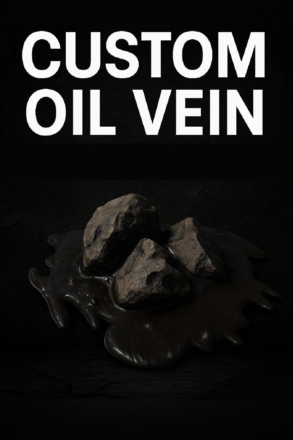 Custom Oil Vein